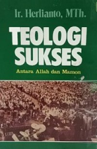 Teologi Sukses: Antara Allah dan Mamon