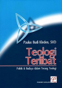 Teologi Terlibat: Politik dan Budaya dalam Terang Teologi