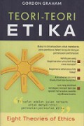 Teori-Teori Etika [Judul asli: Eight Theories of Ethics]