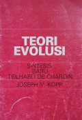 Teori Evolusi: Sintesis Baru Teilhard De Chardin