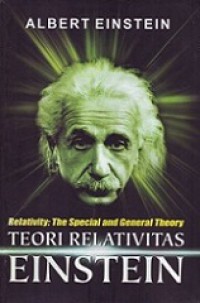 Teori Relativitas Einstein [Judul asli: Relativity the Special and General Theory]