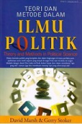 Teori dan Metode dalam Ilmu Politik [Judul asli: Theory and Methods in Political Science]