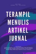 Terampil Menulis Artikel Jurnal: Sebuah Pedoman Komprehensif