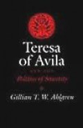 Teresa of Avila and the Politics of Sanctity