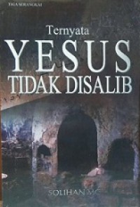 Ternyata Yesus Tidak Disalib