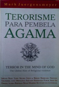 Terorisme Para Pembela Agama [Judul asli: Terror in the Mind of God]