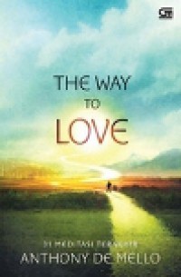 The Way to Love: 31 Meditasi Terakhir