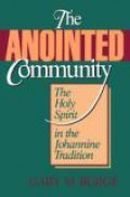 The Anointed Community: The Holy Spirit in The Johannie Tradition