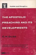 The Apostolic Preaching and Its Developments: Three Lectures With an Appendix on Eschatology and History