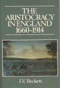 The Aristocracy in England 1660-1914