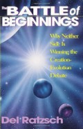 The Battle of Beginnings: Why Neither Side is Winning the Creation-Evolution Debate