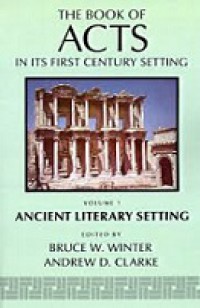 The Book of Acts in Its First Century Setting (Vol. 1): Ancient Literary Setting