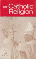 The Catholic Religion: A Course of Twenty Lessons