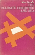 The Celibate Condition and Sex