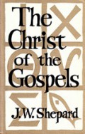 The Christ of the Gospels