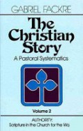 The Christian Story II: Authority (Scripture in the Church for the World)