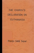 The Church's Declaration on Euthanasia