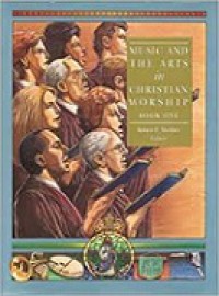 Music and the Arts in Christian Worship (Vol. IV-1)