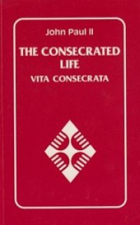 The Consecrated Life Vita Consecrata