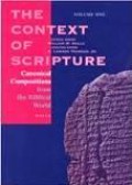 The Context of Scripture (Vol.I): Canonical Compositions from the Biblical World