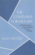 The Covenant Formulary: In Old Testament, Jewish, and Early Christian Writings