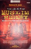 The Crisis of Muslim History: Akar-akar Krisis Politik dalam Sejarah Muslim