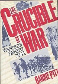 The Crucible of War: Western Desert 1941