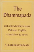 The Dhammapada: With Introductory Essays, Pali Text, English Translation & Notes