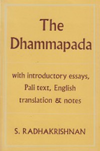 The Dhammapada: With Introductory Essays, Pali Text, English Translation & Notes