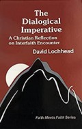 The Dialogical Imperative: A Christian Reflection on Interfaith Encounter