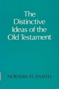 The Distinctive Ideas of the Old Testament