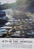 The Early Church in the Acts of the Apostles and in Their Writings