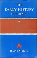 The Early History of Israel (Vol.II): From the Entry into Canaan to the Period of the Judges