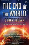 The End of the World Countdown: Mengupas Tuntas Tanda-tanda Akhir Zaman [Judul asli: The Mystery of 2012]