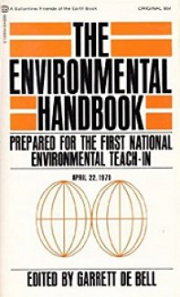 The Environmental Handbook: Prepared for The First National Environmental Teach-n