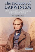 The Evolution of Darwinism: Selection, Adaptation, and Progress in Evolutionary Biology