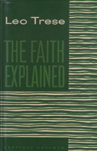 The Faith Explained