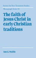 The Faith of Jesus Christ in Early Christian Traditions