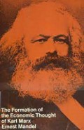 The Formation of the Economic Thought of Karl Marx