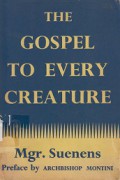 The Gospel to Every Creature