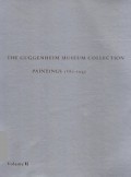 The Guggenheim Museum Collection (Vol.II): Paintings 1880-1945