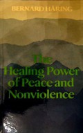 The Healing Power of Peace and Nonviolence