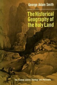 The Historical Geography of the Holy Land