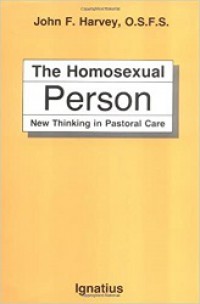 The Homosexual Person: New Thinking in Pastoral Care