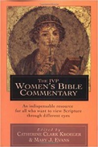 The IVP Women's Bible Commentary: An Indispensable Resource for All Who Want to View Scripture Through Different Eyes