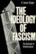 The Ideology of Fascism: The Rationale of Totalitarianism