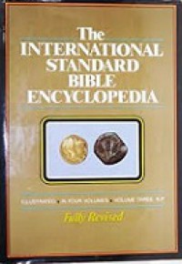 The International Standard Bible Encyclopedia; III