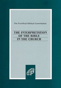 The Interpretation of the Bible in the Church