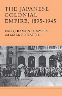 The Japanese Colonial Empire 1895-1945