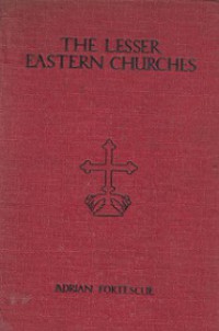 The Lesser Eastern Churches